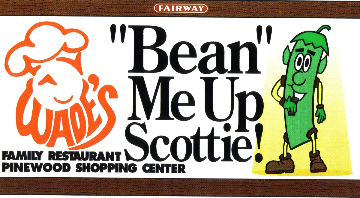To advertise around Spartanburg, Wade's put up a comical billboard with the slogan “Bean Me Up Scottie" featuring a cartoonish Star Trek-themed Green Bean. Little did we know that this was the beginning of what would become Wade’s next claim to fame in Spartanburg -- a humorous billboard campaign featuring your favorite Wade's food!