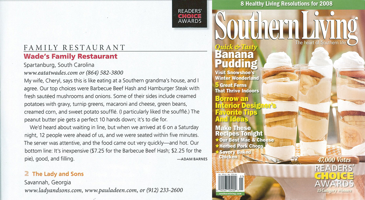 Wade's was voted Best Family Restaurant in Southern Living’s Reader Choice Awards beating out Paula Deen’s Lady and Sons in Savannah, GA.